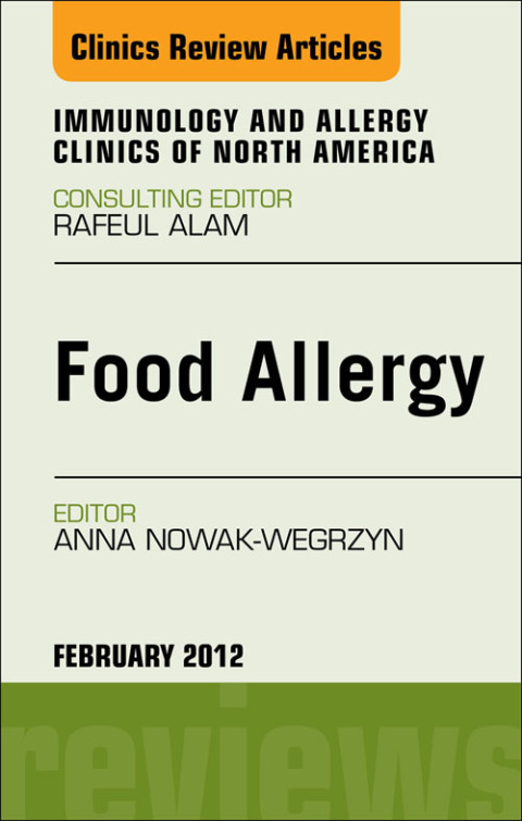 Cover image for book Food Allergy, An Issue of Immunology and Allergy Clinics
