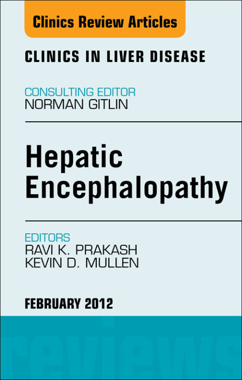 Cover image for book Hepatic Encephalopathy: An Update, An Issue of Clinics in Liver Disease
