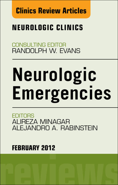 Cover image for book Neurologic Emergencies, An Issue of Neurologic Clinics