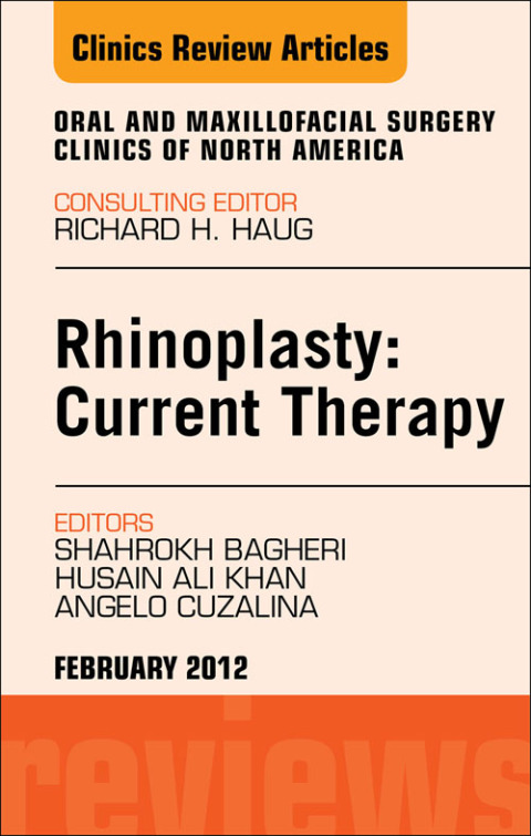 Cover image for book Rhinoplasty: Current Therapy, An Issue of Oral and Maxillofacial Surgery Clinics