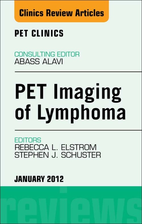 Cover image for book PET Imaging of Lymphoma, An Issue of PET Clinics