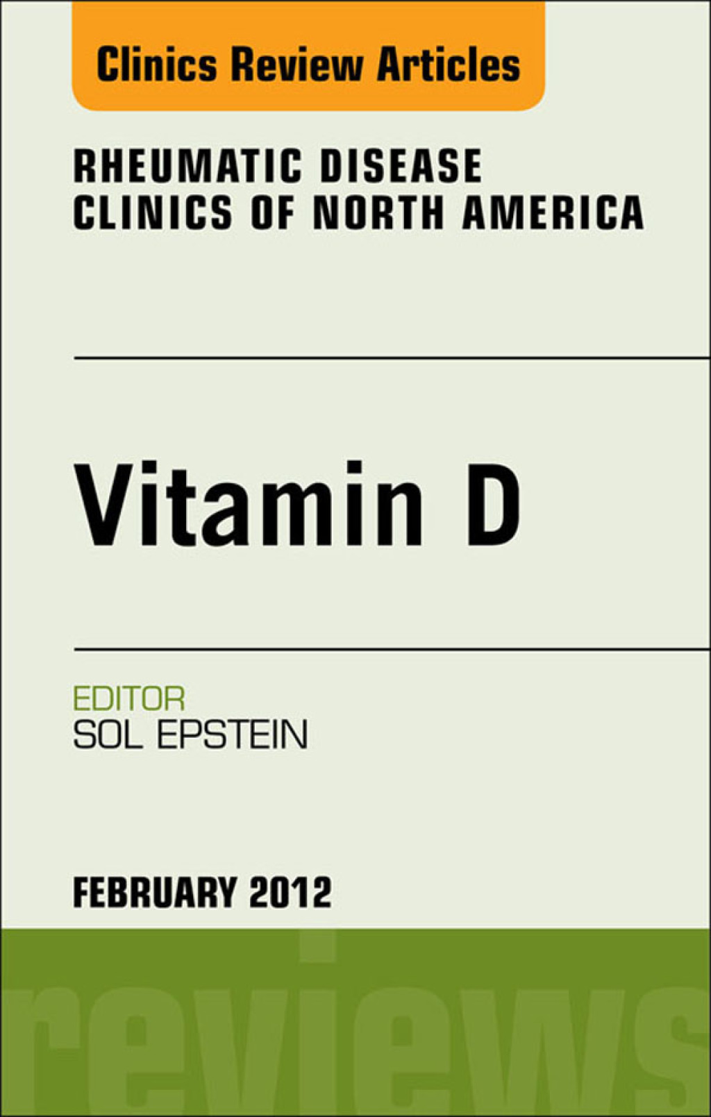Vitamin D  An Issue of Rheumatic Disease Clinics (eBook Rental) - Sol Epstein,