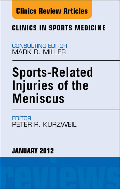 Cover image for book Sports-Related Injuries of the Meniscus, An Issue of Clinics in Sports Medicine