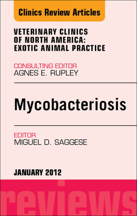 Cover image for book Mycobacteriosis, An Issue of Veterinary Clinics: Exotic Animal Practice