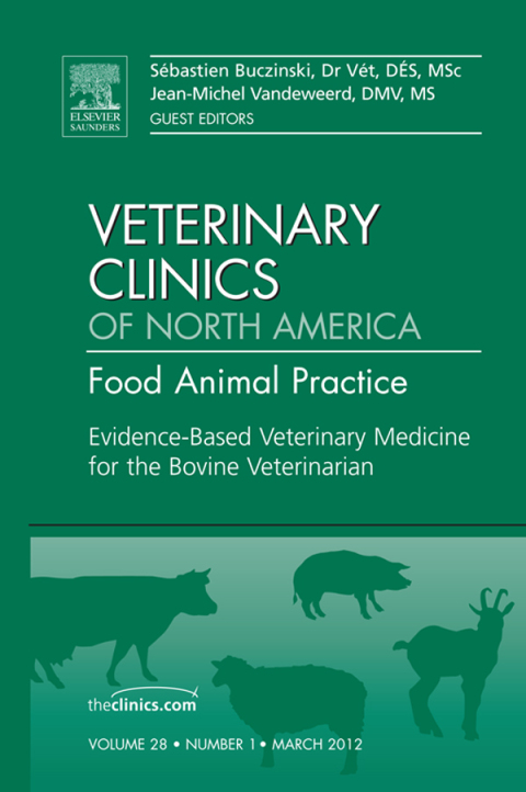 Cover image for book Evidence Based Veterinary Medicine for the Bovine Veterinarian, An Issue of Veterinary Clinics: Food Animal Practice