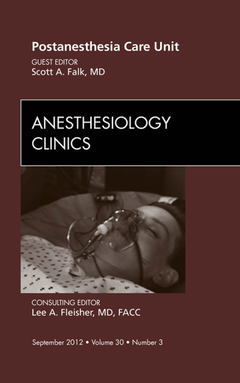 Cover image for book Post Anesthesia Care Unit, An Issue of Anesthesiology Clinics
