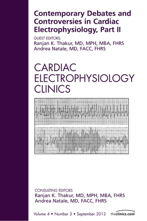 Cover image for book Contemporary Debates and Controversies in Cardiac Electrophysiology, Part II, An Issue of Cardiac Electrophysiology Clinics