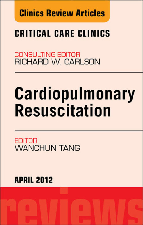Cover image for book Cardiopulmonary Resuscitation, An Issue of Critical Care Clinics