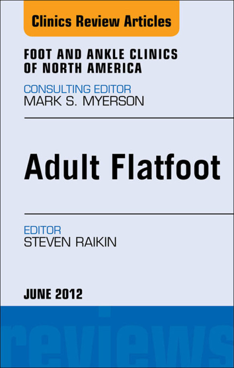 Cover image for book Adult Flatfoot, An Issue of Foot and Ankle Clinics