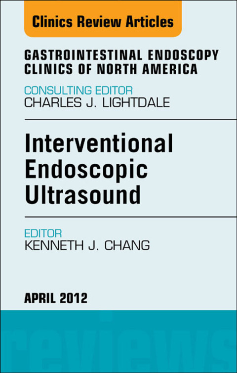 Cover image for book Interventional Endoscopic Ultrasound, An Issue of Gastrointestinal Endoscopy Clinics
