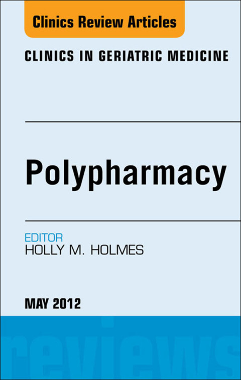 Cover image for book Polypharmacy, An Issue of Clinics in Geriatric Medicine
