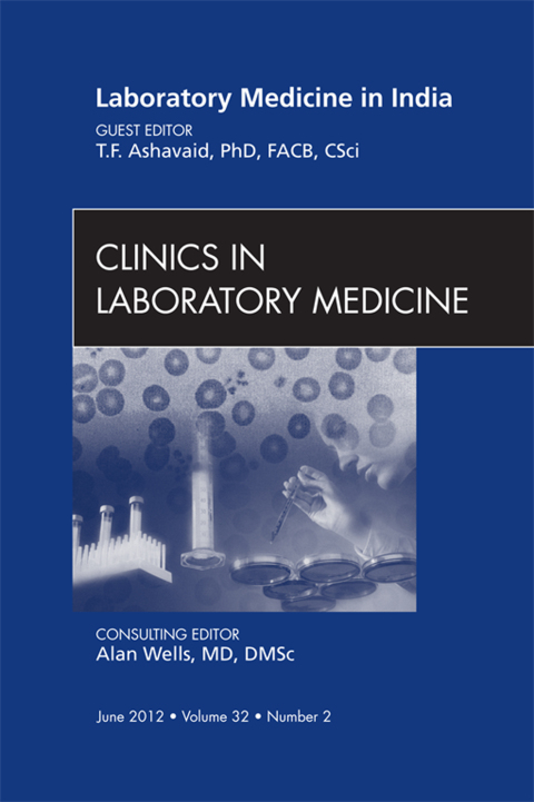 Cover image for book Laboratory Medicine in India, An Issue of Clinics in Laboratory Medicine