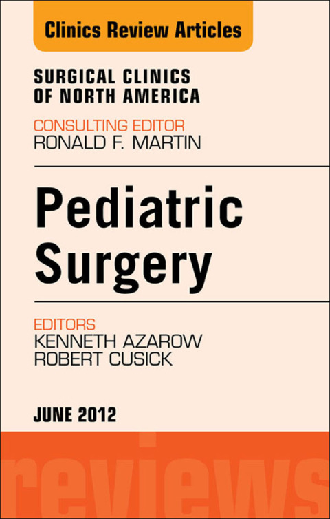 Cover image for book Pediatric Surgery, An Issue of Surgical Clinics