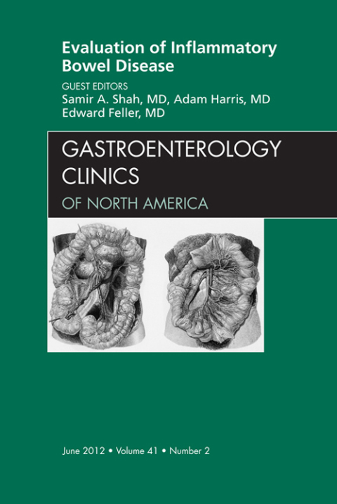 Cover image for book Evaluation of Inflammatory Bowel Disease, An Issue of Gastroenterology Clinics