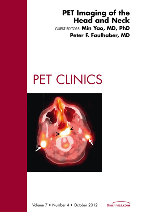 PET Imaging of the Head and Neck, An Issue of PET Clinics 