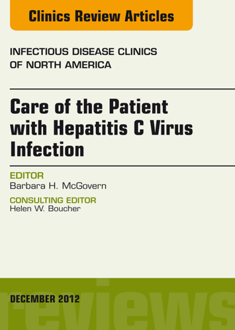 Cover image for book Care of the Patient with Hepatitis C Virus Infection, An Issue of Infectious Disease Clinics