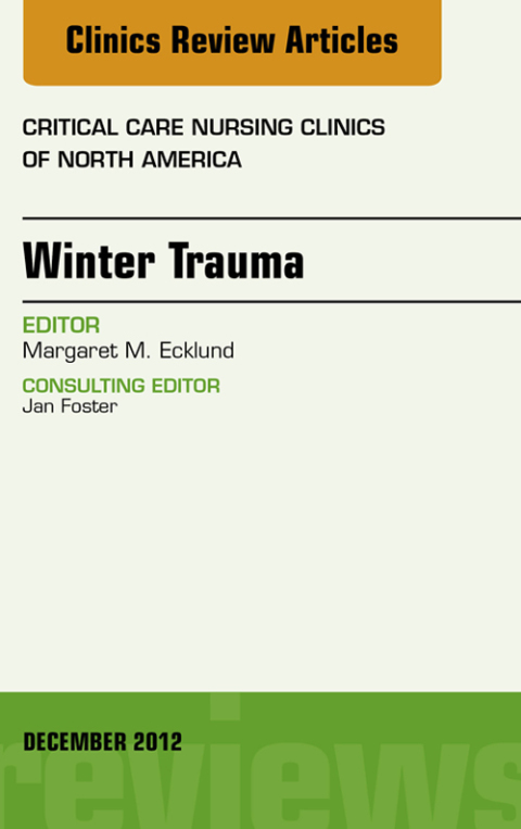 Cover image for book Winter Trauma, An Issue of Critical Care Nursing Clinics