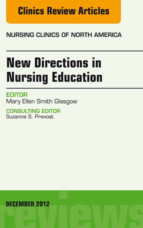 Cover image for book New Directions in Nursing Education, An Issue of Nursing Clinics