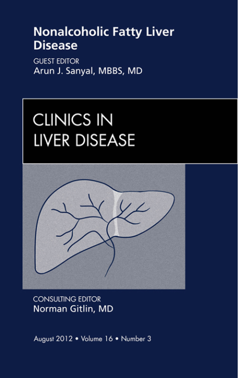 Cover image for book Nonalcoholic Fatty Liver Disease, An Issue of Clinics in Liver Disease