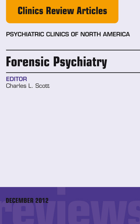 Cover image for book Forensic Psychiatry, An Issue of Psychiatric Clinics