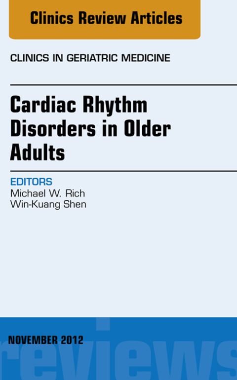 Cover image for book Cardiac Rhythm Disorders in Older Adults, An Issue of Clinics in Geriatric Medicine