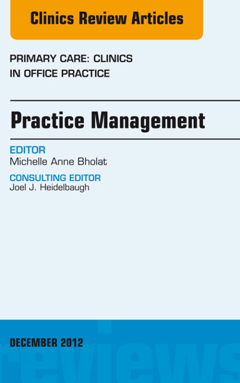 Cover image for book Practice Management, An Issue of Primary Care Clinics in Office Practice