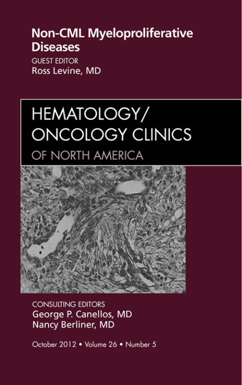 Cover image for book Non-CML Myeloproliferative Diseases, An Issue of Hematology/Oncology Clinics of North America