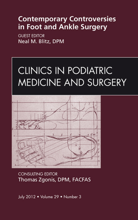 Cover image for book Contemporary Controversies in Foot and Ankle Surgery, An Issue of Clinics in Podiatric Medicine and Surgery