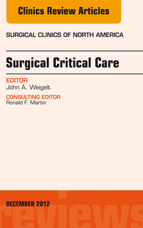Cover image for book Surgical Critical Care, An Issue of Surgical Clinics