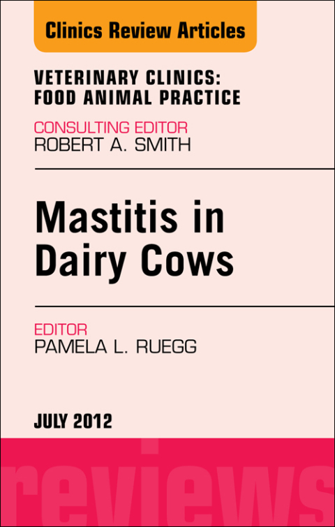 Cover image for book Mastitis in Dairy Cows, An Issue of Veterinary Clinics: Food Animal Practice