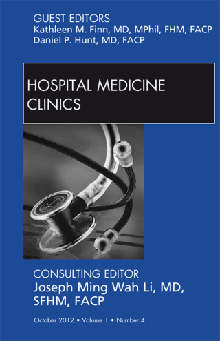 Volume 1, Issue 4, An Issue of Hospital Medicine Clinics