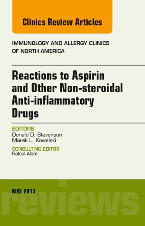 Cover image for book Reactions to Aspirin and Other Non-steroidal Anti-inflammatory Drugs , An Issue of Immunology and Allergy Clinics