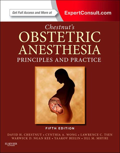 Cover image for book Chestnut's Obstetric Anesthesia: Principles and Practice