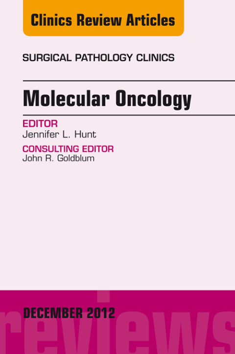 Cover image for book Molecular Oncology, An Issue of Surgical Pathology Clinics