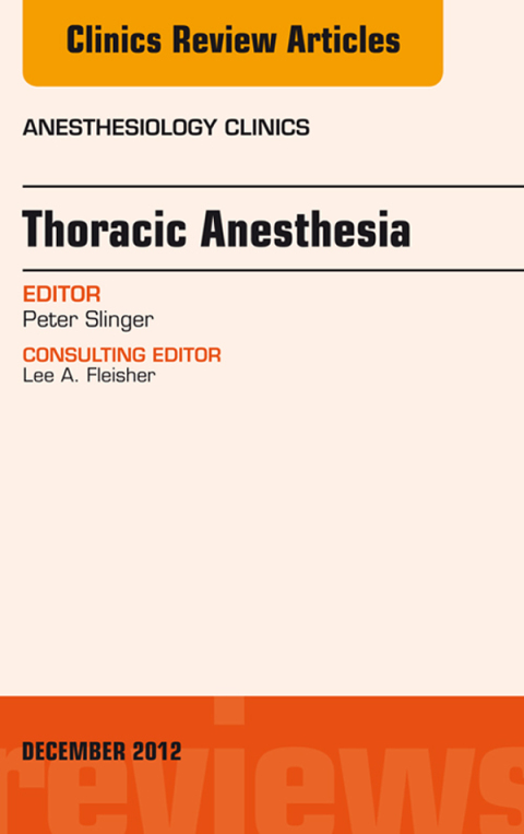 Cover image for book Thoracic Anesthesia, An Issue of Anesthesiology Clinics
