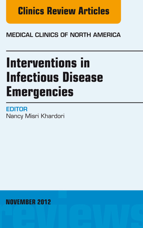 Cover image for book Interventions in Infectious Disease Emergencies, An Issue of Medical Clinics