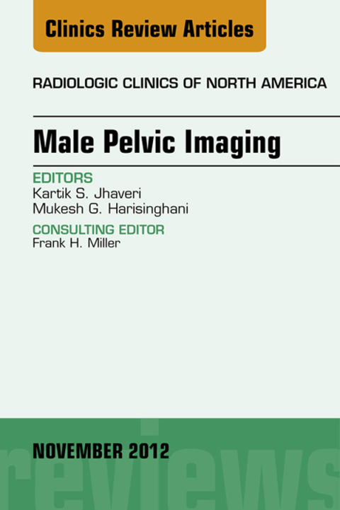 Cover image for book Male Pelvic Imaging, An Issue of Radiologic Clinics of North America