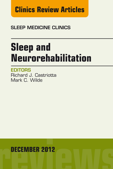 Cover image for book Sleep and Neurorehabilitation, An Issue of Sleep Medicine Clinics