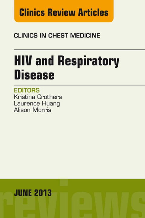 Cover image for book HIV and Respiratory Disease, An Issue of Clinics in Chest Medicine