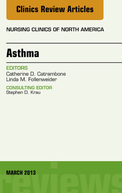 Cover image for book Asthma, An Issue of Nursing Clinics