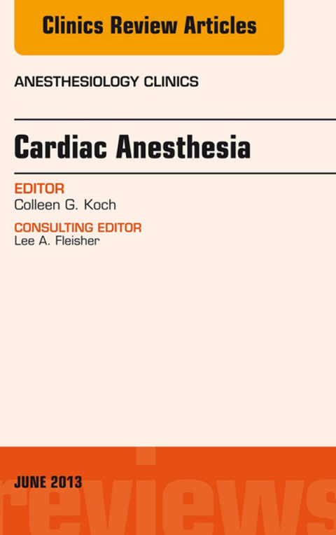 Cover image for book Cardiac Anesthesia, An Issue of Anesthesiology Clinics