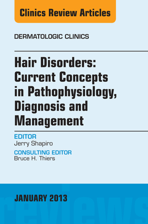 Cover image for book Hair Disorders: Current Concepts in Pathophysiology, Diagnosis and Management, An Issue of Dermatologic Clinics