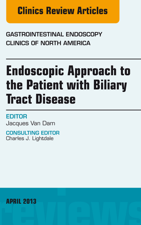 Cover image for book Endoscopic Approach to the Patient with Biliary Tract Disease, An Issue of Gastrointestinal Endoscopy Clinics