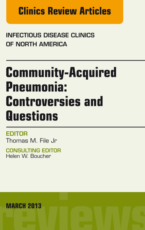 Cover image for book Community Acquired Pneumonia: Controversies and Questions, an Issue of Infectious Disease Clinics