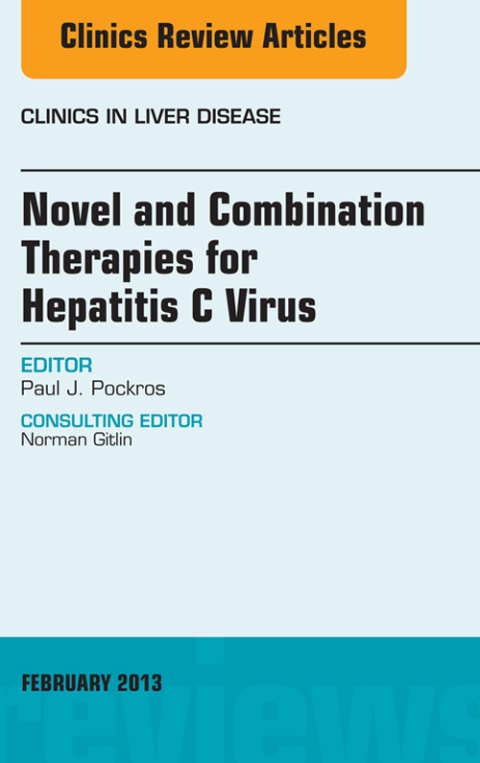 Cover image for book Novel and Combination Therapies for Hepatitis C Virus, An Issue of Clinics in Liver Disease