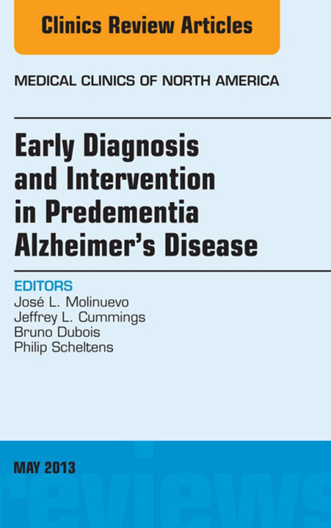 Cover image for book Early Diagnosis and Intervention in Predementia Alzheimer's Disease, An Issue of Medical Clinics