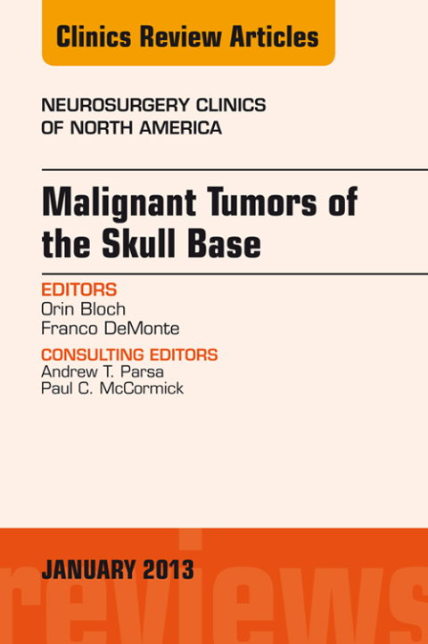 Cover image for book Malignant Tumors of the Skull Base, An Issue of Neurosurgery Clinics