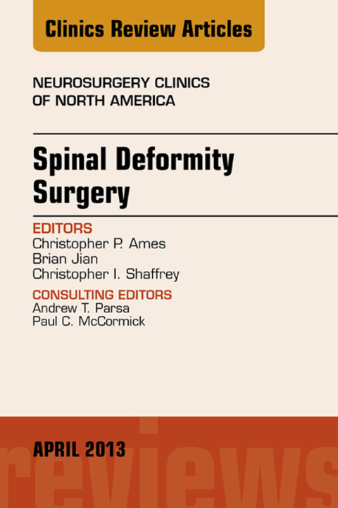 Cover image for book Spinal Deformity Surgery, An Issue of Neurosurgery Clinics