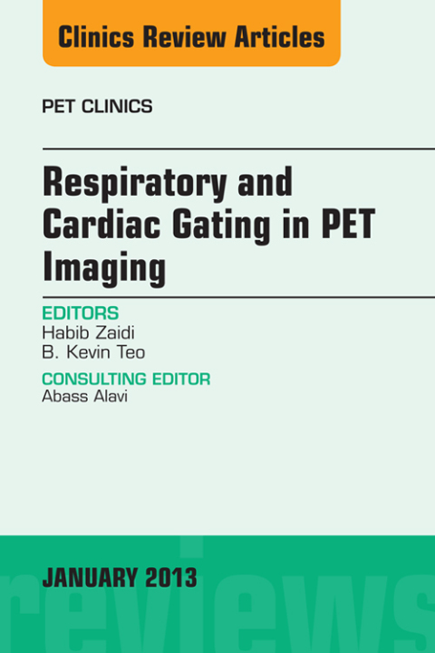 Cover image for book Respiratory and Cardiac Gating in PET, An Issue of PET Clinics