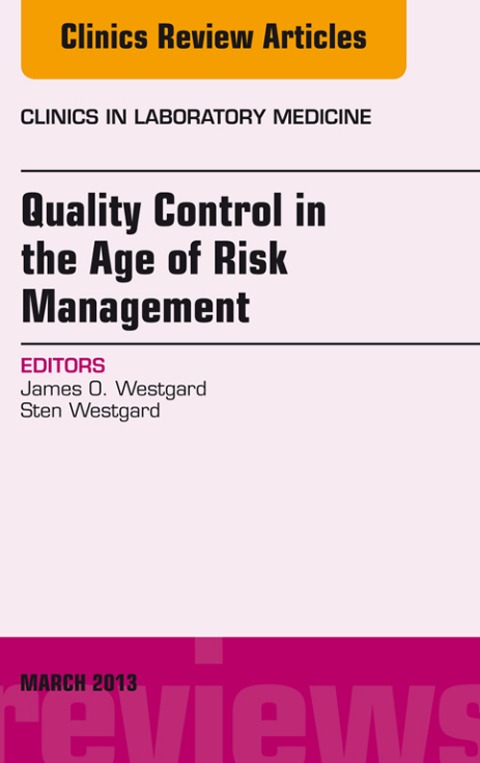 Cover image for book Quality Control in the age of Risk Management, An Issue of Clinics in Laboratory Medicine